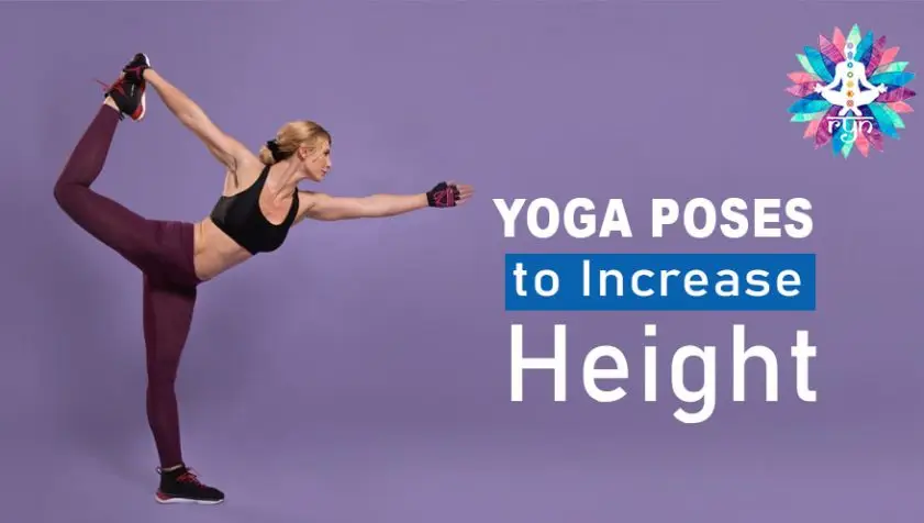 6 Most Effective Yoga Poses to Increase Height