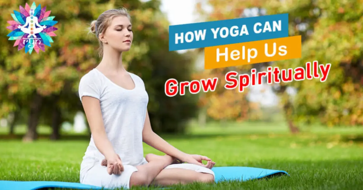 How Yoga Can Help Us Grow Spiritually
