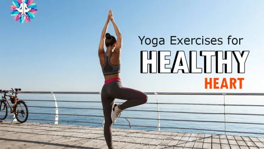 Yoga Exercises for Healthy Heart