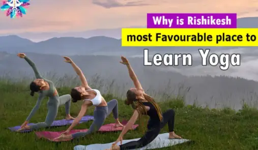 Why is Rishikesh most Favourable place